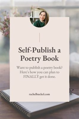 How to Publish a Book of Poetry: A Multi-Layered Journey